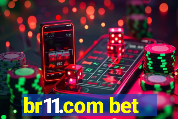 br11.com bet